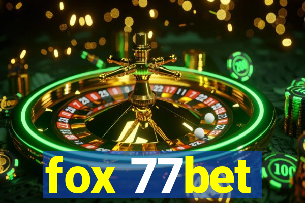 fox 77bet